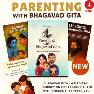 Parenting with Bhagavad Gita